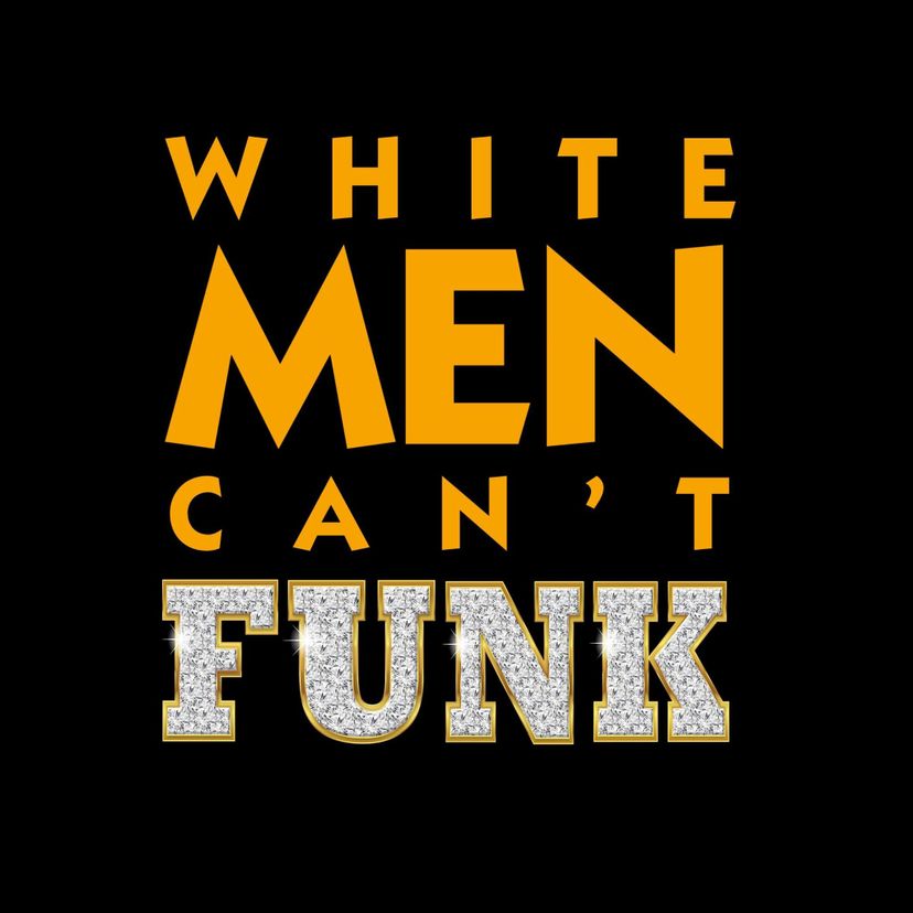 Profile image of White Men Can't Funk